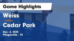 Weiss  vs Cedar Park  Game Highlights - Dec. 4, 2020