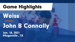 Weiss  vs John B Connally  Game Highlights - Jan. 18, 2021