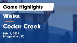 Weiss  vs Cedar Creek  Game Highlights - Feb. 4, 2021