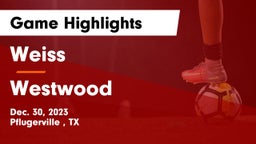 Weiss  vs Westwood  Game Highlights - Dec. 30, 2023