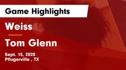 Weiss  vs Tom Glenn  Game Highlights - Sept. 15, 2020