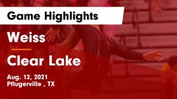 Weiss  vs Clear Lake  Game Highlights - Aug. 12, 2021