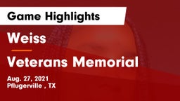 Weiss  vs Veterans Memorial Game Highlights - Aug. 27, 2021