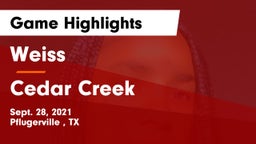 Weiss  vs Cedar Creek  Game Highlights - Sept. 28, 2021
