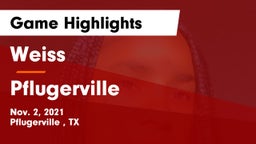 Weiss  vs Pflugerville  Game Highlights - Nov. 2, 2021