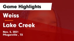 Weiss  vs Lake Creek  Game Highlights - Nov. 5, 2021