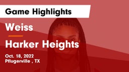 Weiss  vs Harker Heights  Game Highlights - Oct. 18, 2022
