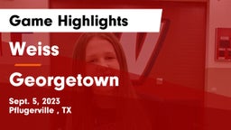 Weiss  vs Georgetown  Game Highlights - Sept. 5, 2023