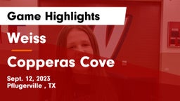 Weiss  vs Copperas Cove  Game Highlights - Sept. 12, 2023