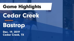 Cedar Creek  vs Bastrop  Game Highlights - Dec. 19, 2019