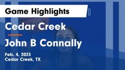 Cedar Creek  vs John B Connally  Game Highlights - Feb. 4, 2023