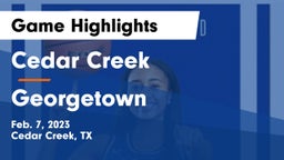 Cedar Creek  vs Georgetown  Game Highlights - Feb. 7, 2023
