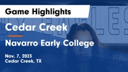 Cedar Creek  vs Navarro Early College  Game Highlights - Nov. 7, 2023