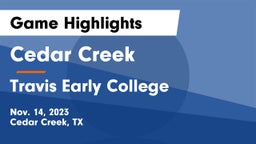 Cedar Creek  vs Travis Early College  Game Highlights - Nov. 14, 2023
