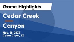Cedar Creek  vs Canyon  Game Highlights - Nov. 30, 2023