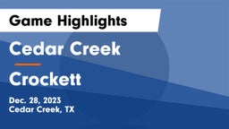 Cedar Creek  vs Crockett  Game Highlights - Dec. 28, 2023