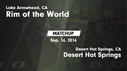 Matchup: Rim of the World vs. Desert Hot Springs  2016