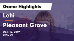 Lehi  vs Pleasant Grove  Game Highlights - Dec. 12, 2019