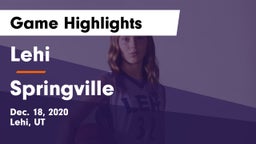 Lehi  vs Springville  Game Highlights - Dec. 18, 2020