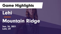 Lehi  vs Mountain Ridge  Game Highlights - Jan. 26, 2021