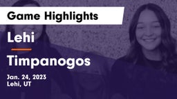 Lehi  vs Timpanogos  Game Highlights - Jan. 24, 2023