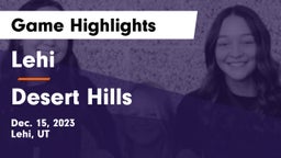Lehi  vs Desert Hills  Game Highlights - Dec. 15, 2023