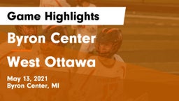 Byron Center  vs West Ottawa  Game Highlights - May 13, 2021