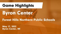 Byron Center  vs Forest Hills Northern Public Schools Game Highlights - May 17, 2022