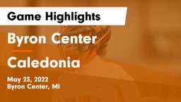 Byron Center  vs Caledonia  Game Highlights - May 23, 2022