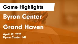 Byron Center  vs Grand Haven  Game Highlights - April 12, 2023