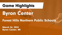 Byron Center  vs Forest Hills Northern Public Schools Game Highlights - March 26, 2024