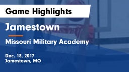 Jamestown  vs Missouri Military Academy  Game Highlights - Dec. 13, 2017