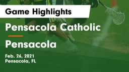 Pensacola Catholic  vs Pensacola Game Highlights - Feb. 26, 2021
