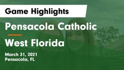 Pensacola Catholic  vs West Florida  Game Highlights - March 31, 2021