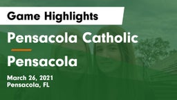 Pensacola Catholic  vs Pensacola Game Highlights - March 26, 2021