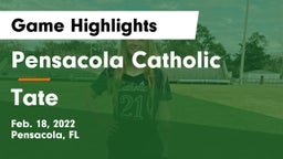 Pensacola Catholic  vs Tate Game Highlights - Feb. 18, 2022