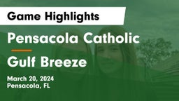 Pensacola Catholic  vs Gulf Breeze  Game Highlights - March 20, 2024