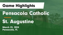 Pensacola Catholic  vs St. Augustine  Game Highlights - March 23, 2024