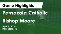 Pensacola Catholic  vs Bishop Moore  Game Highlights - April 5, 2024
