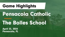 Pensacola Catholic  vs The Bolles School Game Highlights - April 23, 2024