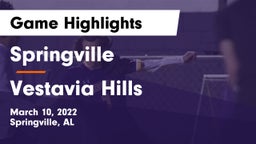 Springville  vs Vestavia Hills  Game Highlights - March 10, 2022