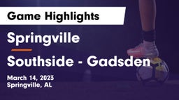 Springville  vs Southside  - Gadsden Game Highlights - March 14, 2023