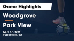 Woodgrove  vs Park View  Game Highlights - April 17, 2024