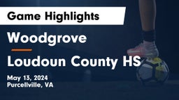 Woodgrove  vs Loudoun County HS Game Highlights - May 13, 2024