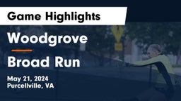 Woodgrove  vs Broad Run  Game Highlights - May 21, 2024