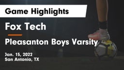 Fox Tech  vs Pleasanton Boys Varsity Game Highlights - Jan. 15, 2022