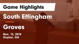 South Effingham  vs Groves  Game Highlights - Nov. 13, 2018