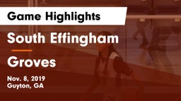South Effingham  vs Groves  Game Highlights - Nov. 8, 2019