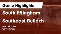 South Effingham  vs Southeast Bulloch  Game Highlights - Dec. 17, 2019