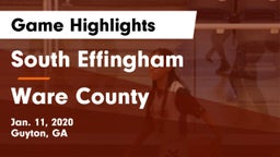 South Effingham  vs Ware County  Game Highlights - Jan. 11, 2020